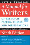 A Manual for Writers of Research Papers, Theses, and Dissertations: Chicago Style for Students and Researchers, 9th Edition
