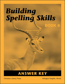Building Spelling Skills Book 6 Answer Key, 2nd Edition