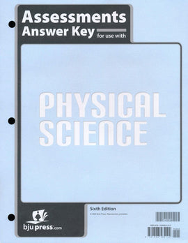 BJU Press Physical Science Assessments Answer Key, 6th Edition (Test Answer Key)