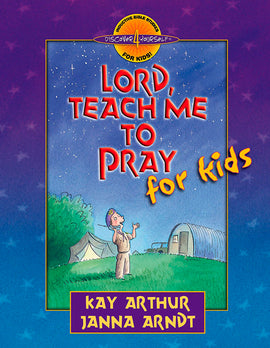 Lord, Teach Me to Pray for Kids (Discover 4 Yourself® Inductive Bible Studies for Kids)