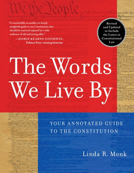 The Words We Live By: Your Annotated Guide to the Constitution (Dayton)