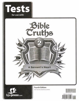 BJU Press Bible Truths 2: A Servant's Heart Test (4th ed.)