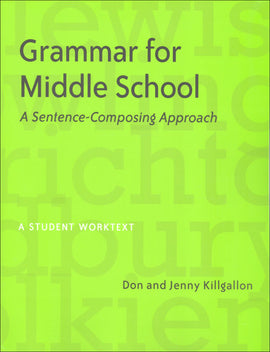 Grammar for Middle School: A Sentence-Composing Approach