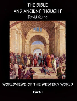 The Bible and Ancient Thought, Worldviews of the Western World, Year 1 (D)