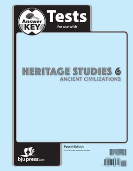 BJU Press Heritage Studies 6, Ancient Civilizations, Tests Answer Key, 4th Edition