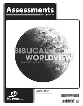 BJU Press Biblical Worldview: Beyond the Basics Bible 11 Assessments (Tests), 2nd Ed