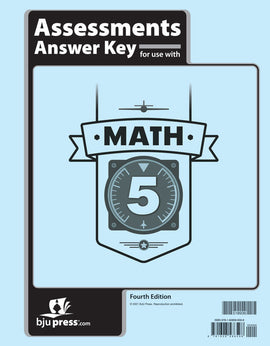BJU Press Math 5 Assessments Answer Key, 4th Ed