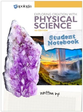 Apologia Exploring Creation with Physical Science Student Notebook, 4th Edition (COMING SOON!)