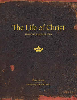 Life of Christ: From the Gospel of John Teacher's Manual, 5th Edition (Grades 8-11)