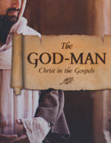 The God-Man: Christ in the Gospels Student Manual (Grades 6-8)
