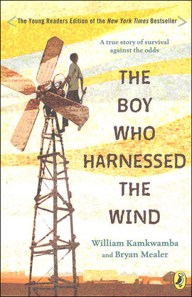 The Boy Who Harnessed the Wind (Young Readers Edition)