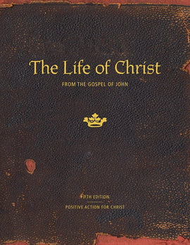 Life of Christ: From the Gospel of John Student's Manual, 5th Edition (Grades 8-11)