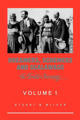 Dreamers, Schemers, and Scalawags: The Florida Chronicles Volume 1