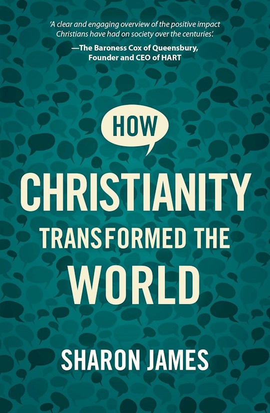 How Christianity Transformed the World (C)