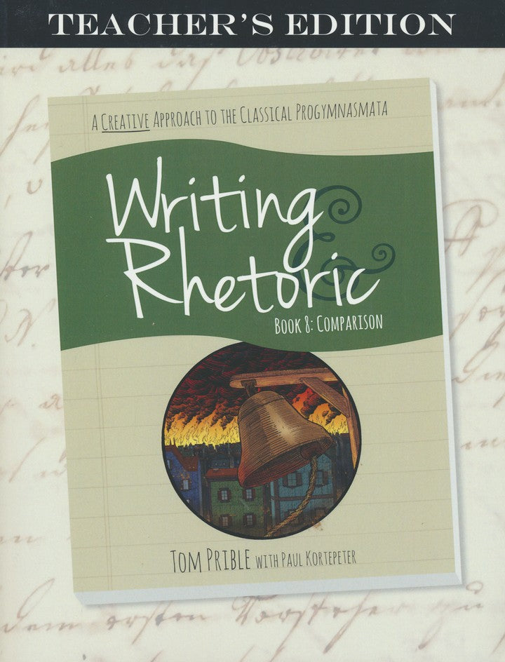 Writing Rheotircs Writing & Rhetoric Book 8: Comparison Teacher's Edition | R.O.C.K ...
