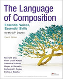 The Language of Composition: Essential Voices, Essential Skills for the AP® Course, 4th Edition