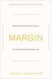 Margin: Restoring Emotional, Physical, Financial, and Time Reserves to Overloaded Lives