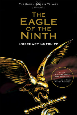 The Eagle of the Ninth (The Roman Britain Trilogy Book 1)