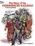 The Story of the Underground Railroad Coloring Book