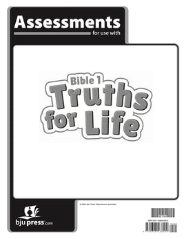 BJU Press Bible 1: Truths for Life Assessments, 1st Edition