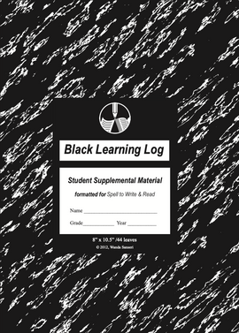 Black Learning Log Student Supplemental Material (formatted for Spell to Write & Read)