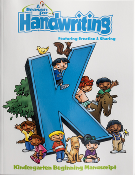 A Reason For Handwriting Kindergarten Beginning Manuscript Student Worktext