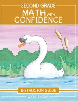 Second Grade Math with Confidence Instructor Guide