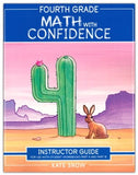 Fourth Grade Math with Confidence Instructor Guide