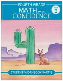 Fourth Grade Math with Confidence Student Workbook B