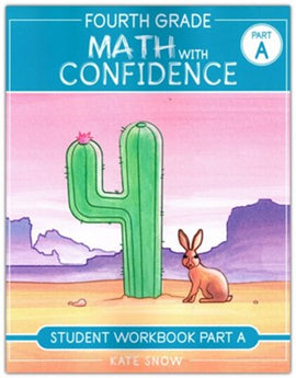 Fourth Grade Math with Confidence Student Workbook A