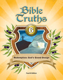 BJU Press  Bible Truths 6, Redemption, God's Grand Design Student Worktext, 4th Edition