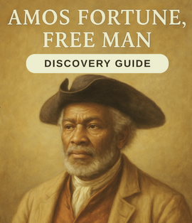 Amos Fortune Free Man, Total Language Plus Discovery Guide