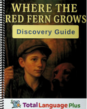 Where the Red Fern Grows, Total Language Plus Discovery Guide