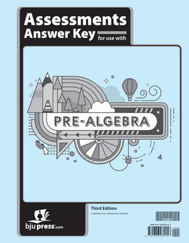 BJU Press Pre-Algebra Assessments Answer Key, 3rd ed.