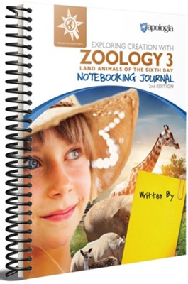 Exploring Creation with Zoology 3: Land Animals of the Sixth Day Notebooking Journal, 2nd Edition