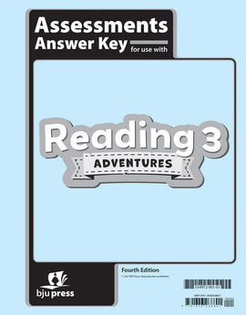 BJU Press  Reading 3: Adventures Assessments Answer Key, 4th ed.