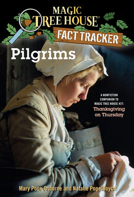 Magic Tree House Research Guide #13: Pilgrims