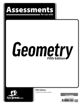 BJU Press Geometry Assessments (Tests), 5th ed.