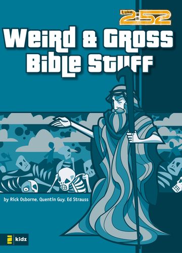 Weird & Gross Bible Stuff (2:52 Series)