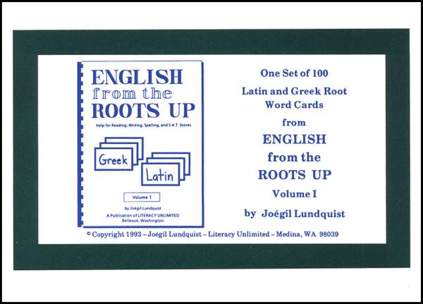 English From The Roots Up Volume 1 Flash Cards: Help for Reading, Writing, Spelling, and S.A.T. Scores