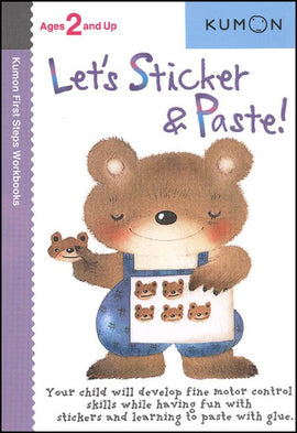Let's Sticker & Paste! (Ages 2+, Kumon Workbooks)