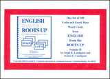 English from the Roots Up Volume 2 Flash Cards: Help for Reading, Writing, Spelling, and S.A.T. Scores