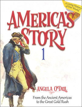 America's Story Volume 1:  From the Ancient Americas to the Great Gold Rush Student Book
