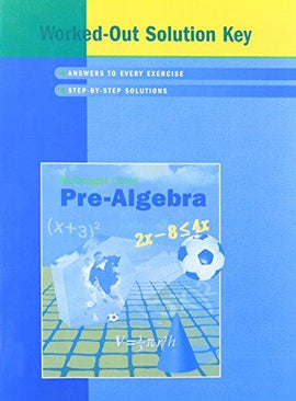 McDougal Littell Pre-Algebra Worked-Out Solution Key (USED)