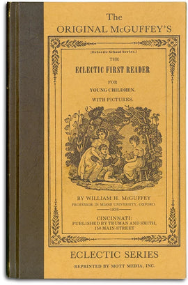 McGuffey's Original Eclectic First Reader (Grades 2-4)