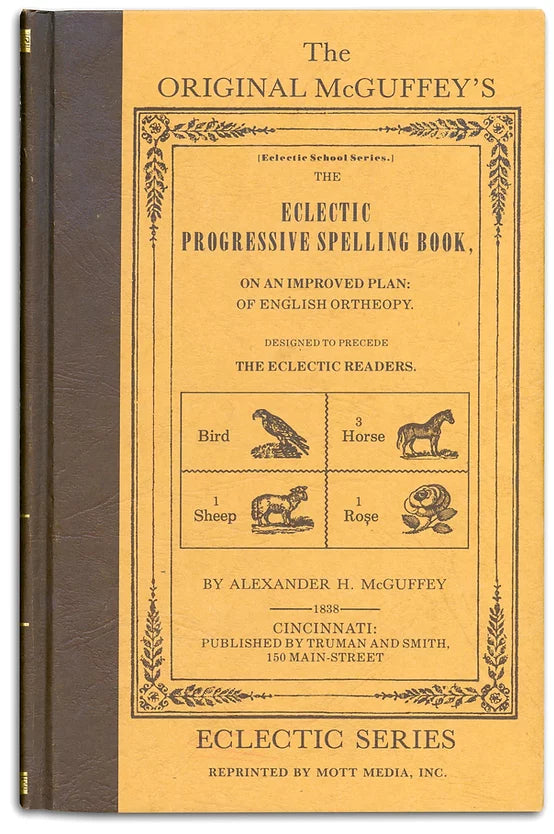 McGuffey's Original Eclectic Progressive Spelling Book (Grades 1-8)