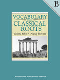 Vocabulary from Classical Roots Book B (Grade 8) Student Book