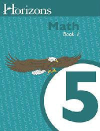 Horizons Math Fifth Grade Workbook 1