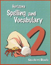 Horizons Spelling and Vocabulary 2nd grade Student Workbook