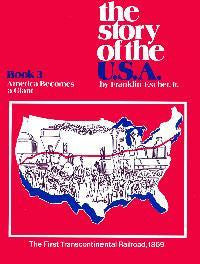 The Story Of The U.S.A. - America Becomes a Giant - Student Book